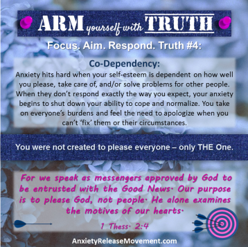 Truth 4 - CoDependency - we were not meant to please everyone - only THE one - #Anxiety